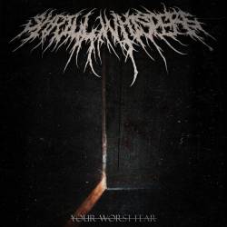 Shrill Whispers : Your Worst Fear (Re​-​Release)